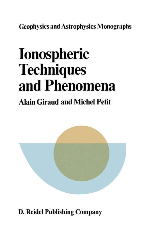 Ionospheric Techniques and Phenomena: 13 (Geophysics and Astrophysics Monographs, 13) - Image 1