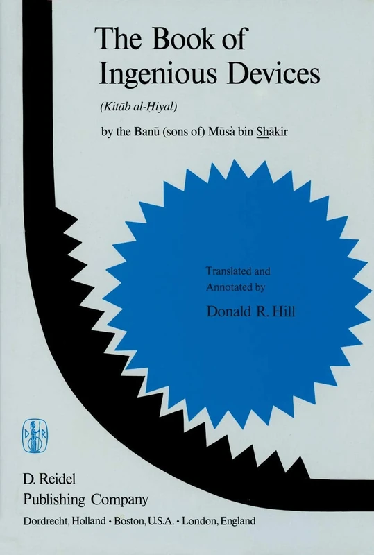 The Book of Ingenious Devices / Kitáb al-Ḥiyal: Kitáb al-Hiyal. By The Banú (sons of) Músà bin Shákir - Image 1