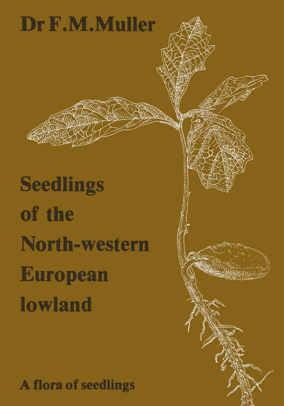 Seedlings of the North-Western European Lowland: A flora of seedlings - Image 1