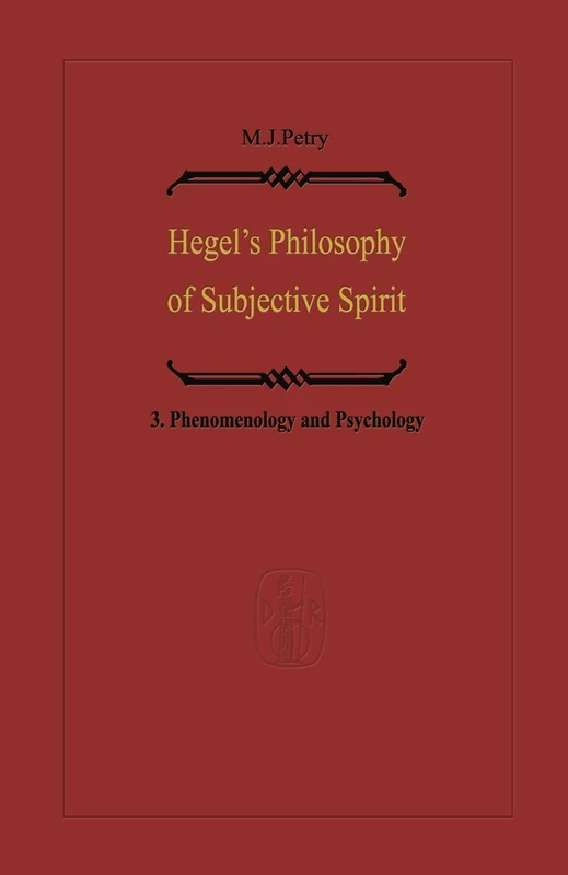 Springer - Hegel's Philosophy of Subjective Spirit: Volume 3