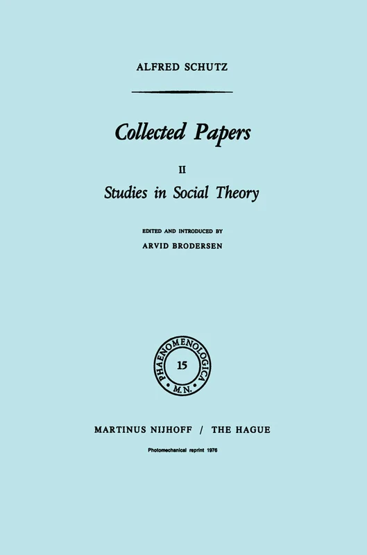 Collected Papers II: Studies in Social Theory: 15 (Phaenomenologica, 15)