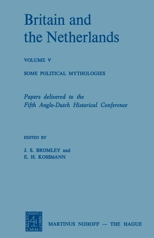Britain and the Netherlands: Volume V Some Political Mythologies: 5 - Image 1