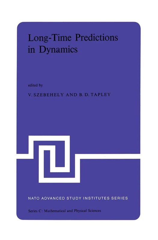 Long-Time Predictions in Dynamics: Proceedings of the NATO Advanced Study Institute held in Cortina d’Ampezzo, Italy, August 3–16, 1975: 26 (Nato Science Series C:, 26) - Image 1