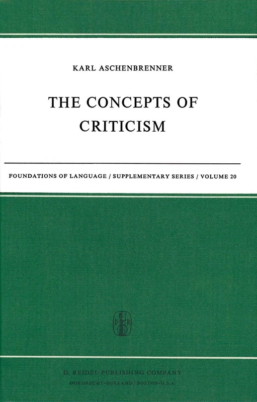 The Concepts of Criticism: 20 (Foundations of Language Supplementary Series, 20)