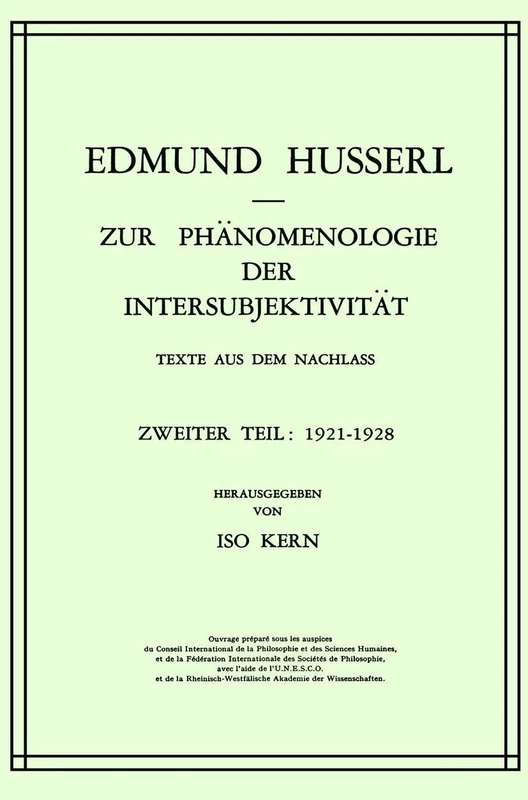 Zur Phänomenologie der Intersubjektivität: Texte aus dem Nachlass Zweiter Teil: 1921–1928: 14 (Husserliana: Edmund Husserl – Gesammelte Werke, 14)