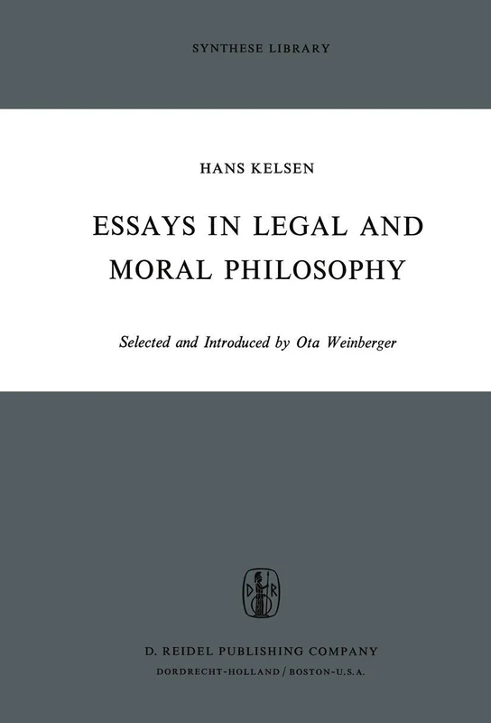 Essays in Legal and Moral Philosophy: 57 (Synthese Library, 57)