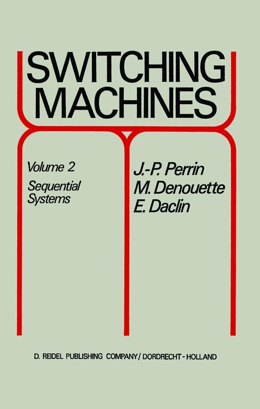 Springer Switching Machines: Volume 2 Sequential Systems