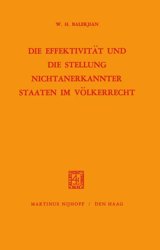 Die Effektivität und Die Stellung Nichtanerkannter Staaten im Völkerrecht