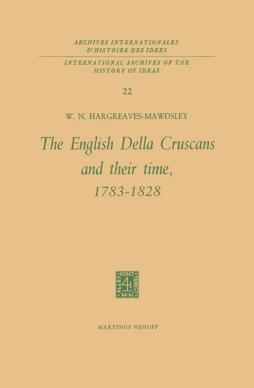 The English Della Cruscans and Their Time, 1783–1828: 22 (International Archives of the History of Ideas Archives internationales d'histoire des idées, 22) - Image 1