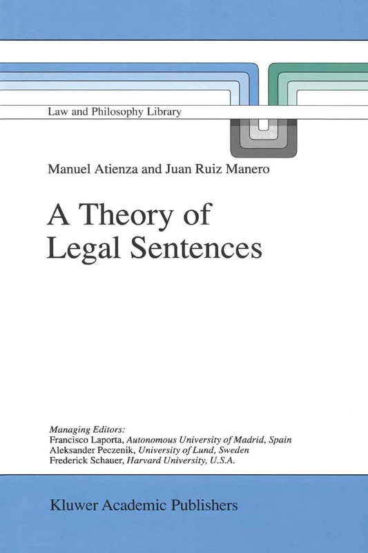 A Theory of Legal Sentences: 34 (Law and Philosophy Library, 34)