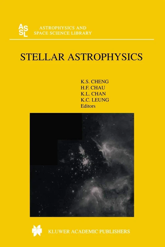 Stellar Astrophysics: 254 (Astrophysics and Space Science Library, 254)