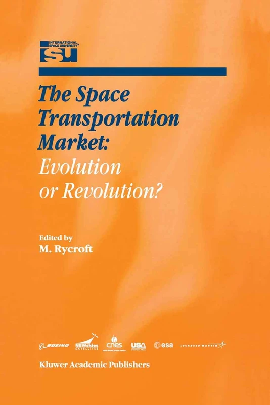 The Space Transportation Market: Evolution or Revolution?: 5 (Space Studies, 5) - Image 1