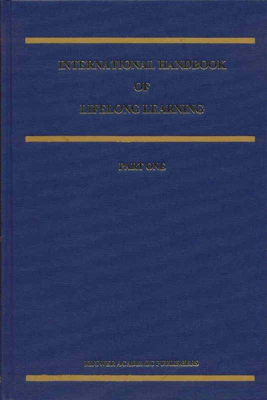 International Handbook of Lifelong Learning: 6 (Springer International Handbooks of Education, 6)