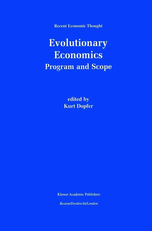 Evolutionary Economics: Program and Scope: 74 (Recent Economic Thought, 74)