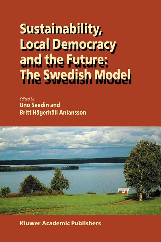 Sustainability, Local Democracy and the Future: The Swedish Model - Image 1