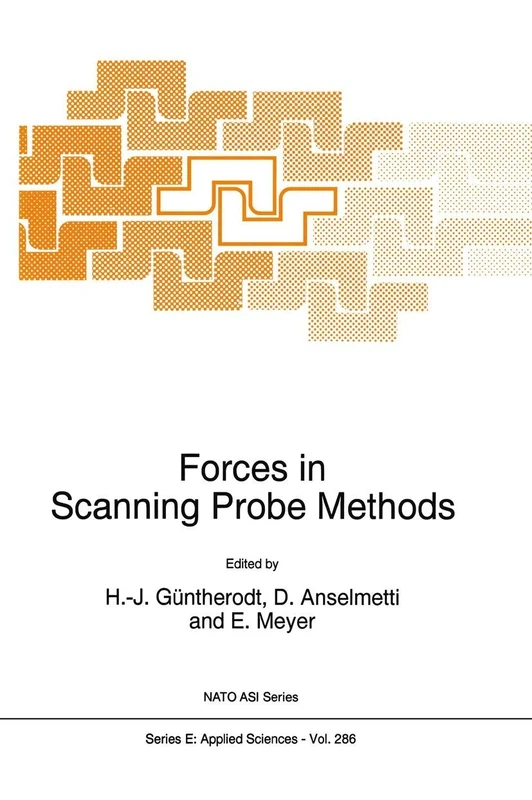 Forces in Scanning Probe Methods: 286 (NATO Science Series E:, 286)