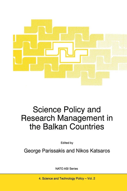 Science Policy and Research Management in the Balkan Countries: 2 (NATO Science Partnership Subseries: 4)