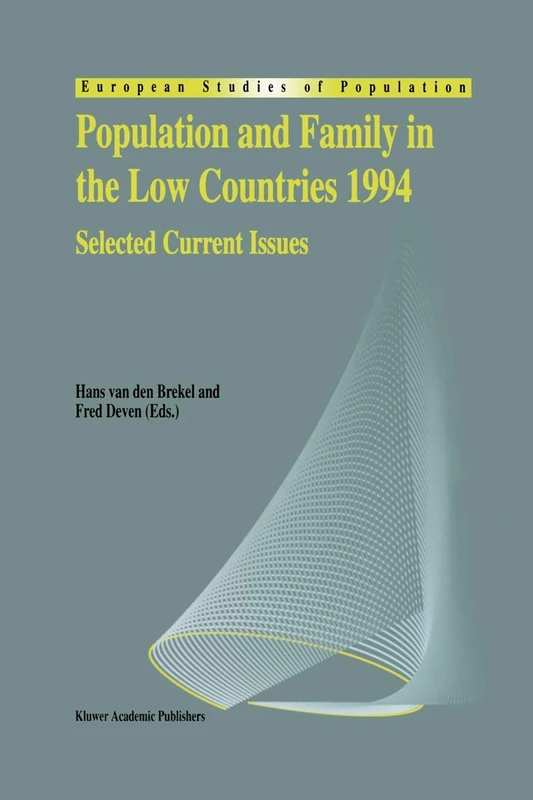Population and Family in the Low Countries 1994: Selected Current Issues: 2 (European Studies of Population, 2)