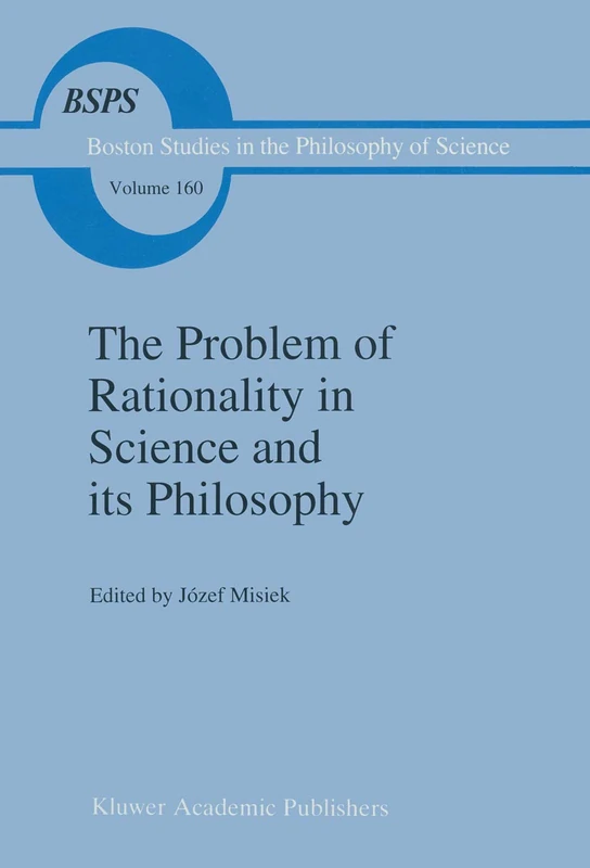 Springer - The Problem of Rationality in Science (Vol 160)
