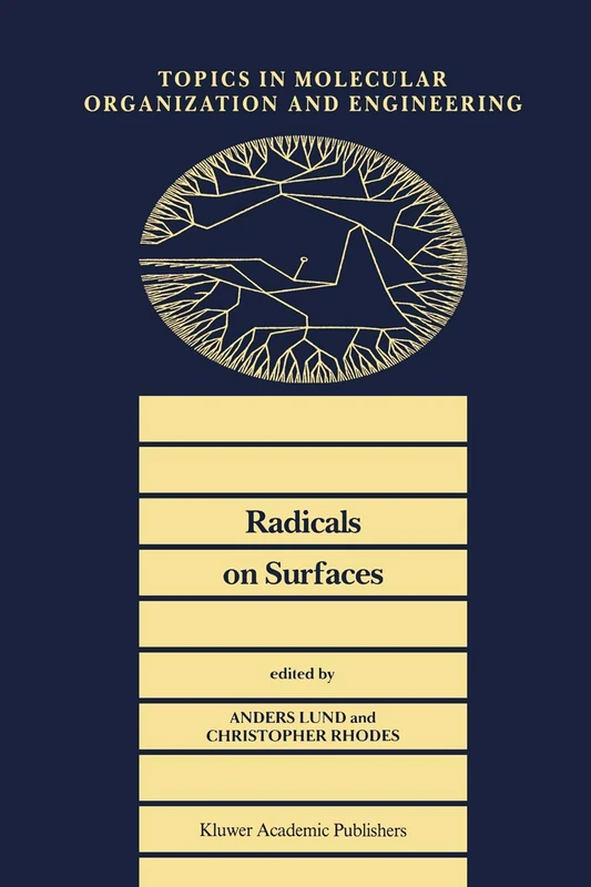 Springer - Radicals on Surfaces: 13 Topics in Molecular Engineering
