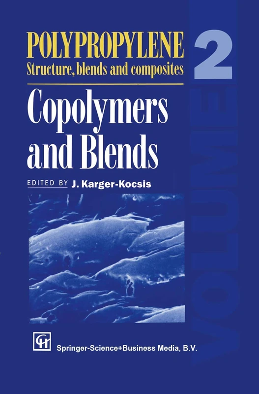 Polypropylene Structure, blends and Composites: Volume 2 Copolymers and Blends - Image 1