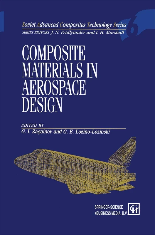 Composite Materials in Aerospace Design: 6 (Soviet Advanced Composites Technology Series, 6)