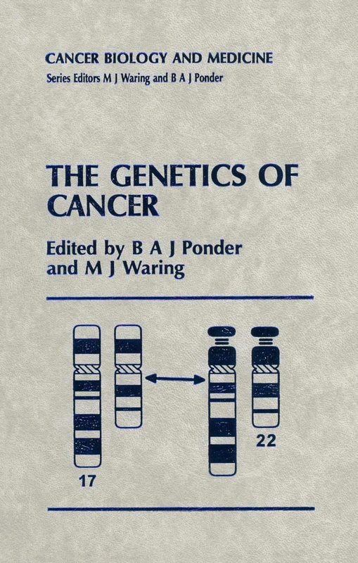 The Genetics of Cancer: 4 (Cancer Biology and Medicine, 4)