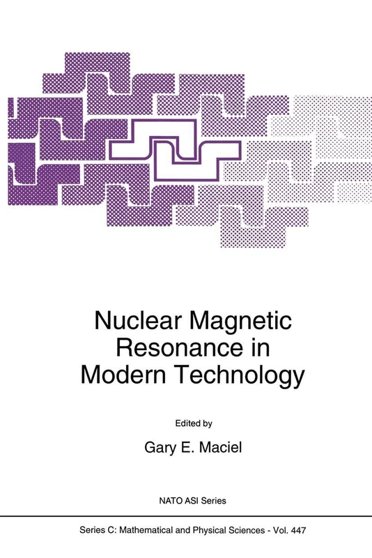 Nuclear Magnetic Resonance in Modern Technology: 447 (Nato Science Series C:, 447)