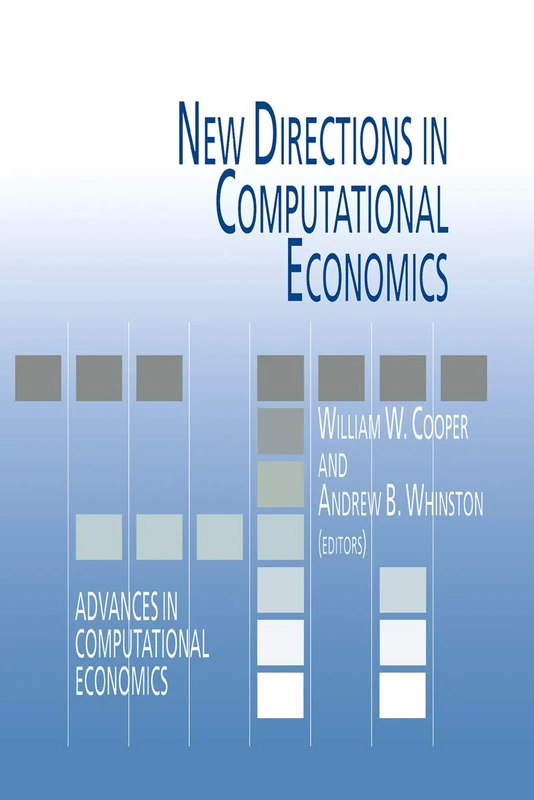 New Directions in Computational Economics: 4 (Advances in Computational Economics, 4)