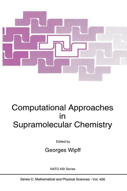 Computational Approaches in Supramolecular Chemistry: 426 (Nato Science Series C:, 426)