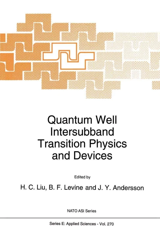 Quantum Well Intersubband Transition Physics and Devices: 270 (NATO Science Series E:, 270)