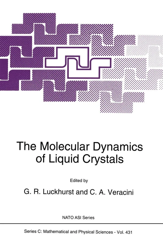 The Molecular Dynamics of Liquid Crystals: 431 (Nato Science Series C:, 431)