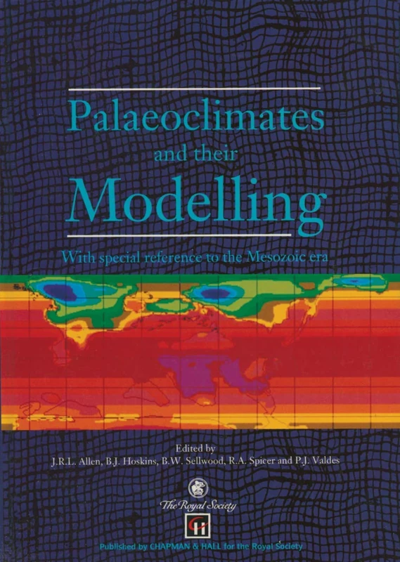 Palaeoclimates and their Modelling: With special reference to the Mesozoic era