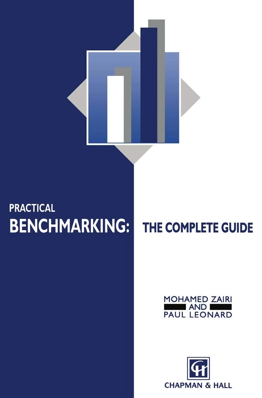 Practical Benchmarking: The Complete Guide: A complete guide - Image 1