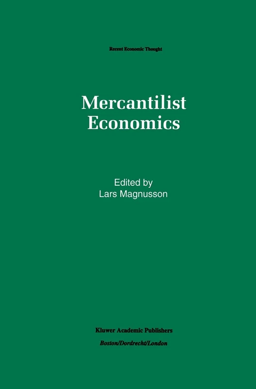 Mercantilist Economics: 33 (Recent Economic Thought, 33) - Image 1