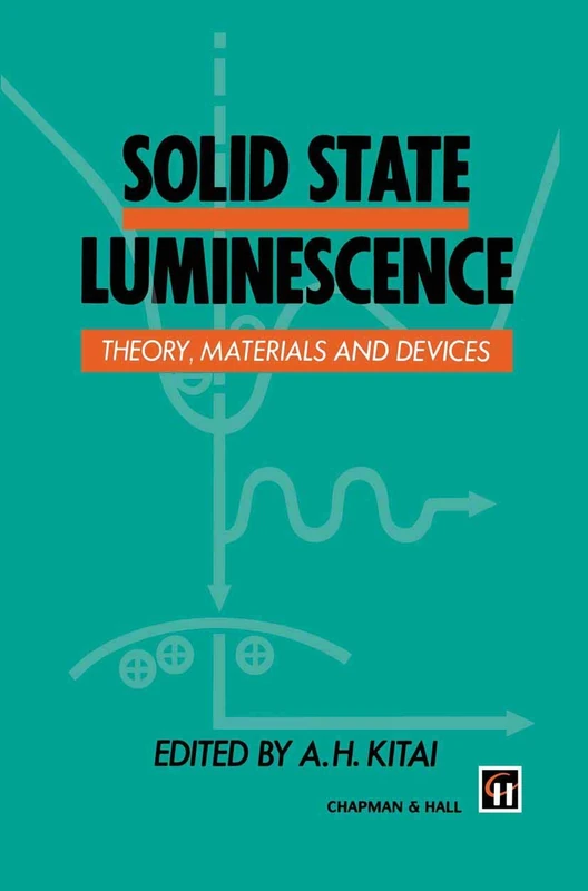 Springer Solid State Luminescence: Theory, Materials and Devices
