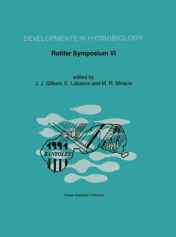 Rotifer Symposium VI: Proceedings of the Sixth International Rotifer Symposium, held in Banyoles, Spain, June 3–8, 1991: 83 (Developments in Hydrobiology, 83)