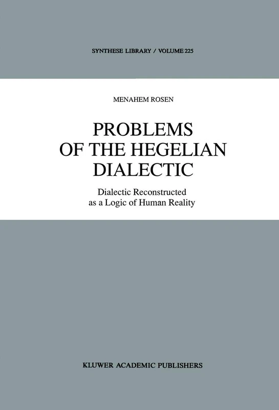 Springer - Problems of the Hegelian Dialectic (Synthese 225)