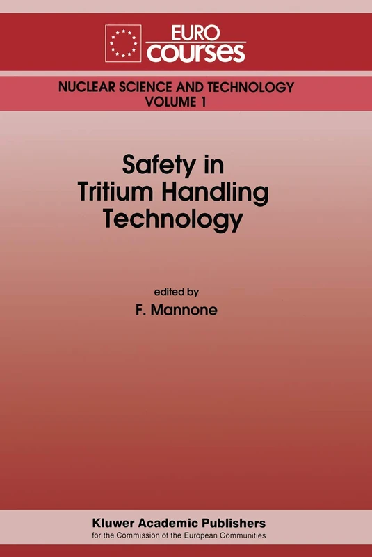 Springer - Safety in Tritium Handling Technology (Eurocourses 1)
