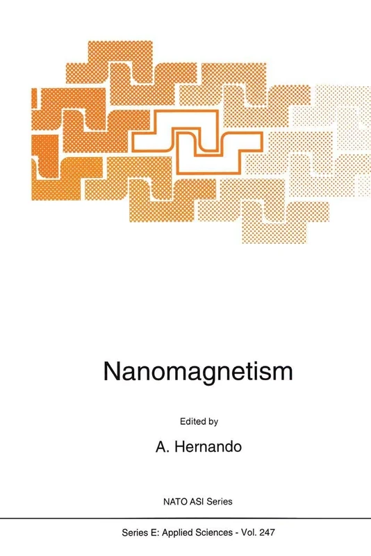 Nanomagnetism: 247 (NATO Science Series E:, 247)
