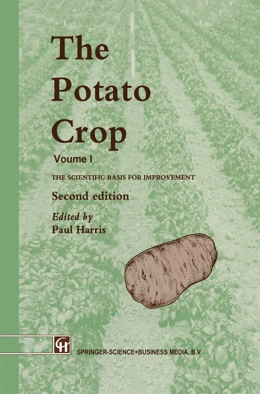 The Potato Crop: The scientific basis for improvement (World Crop Series)