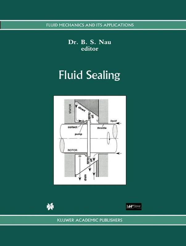 Fluid Sealing: 8 (Fluid Mechanics and Its Applications, 8)