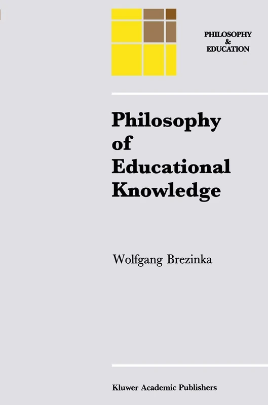 Springer - Philosophy of Educational Knowledge - Brezinka