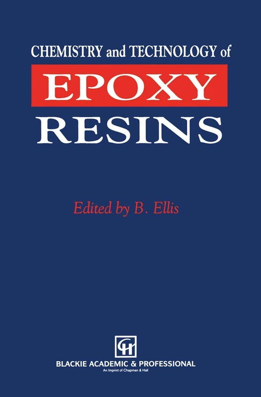 Chemistry and Technology of Epoxy Resins