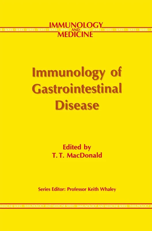 Immunology of Gastrointestinal Disease: 19 (Immunology and Medicine, 19)