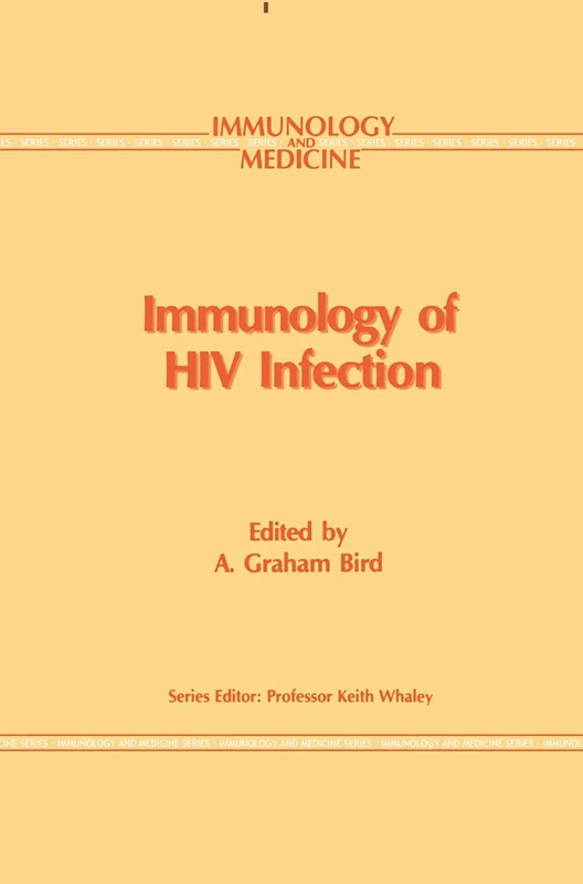 Immunology of HIV Infection: 17 (Immunology and Medicine, 17)