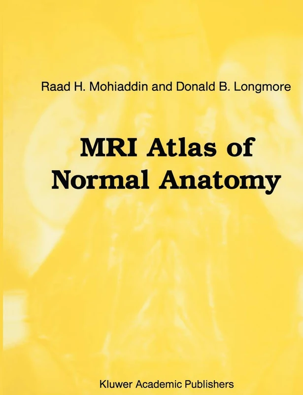 MRI Atlas of Normal Anatomy: 24 (Series in Radiology, 24)