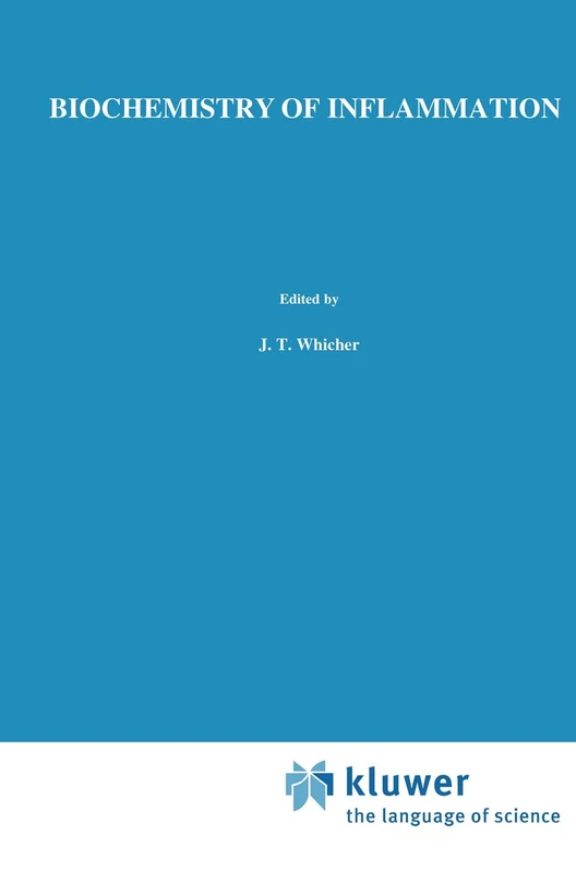 Biochemistry of Inflammation: 18 (Immunology and Medicine, 18)