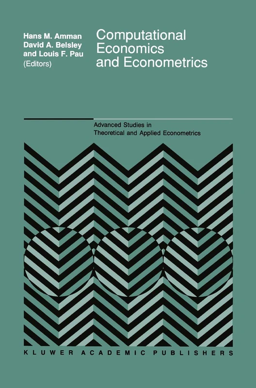 Computational Economics and Econometrics: 22 (Advanced Studies in Theoretical and Applied Econometrics, 22)
