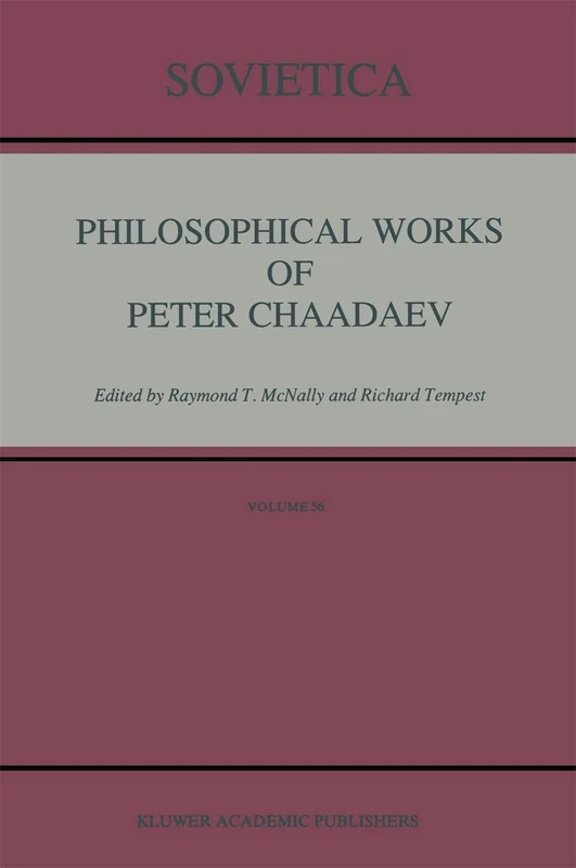 Philosophical Works of Peter Chaadaev: 56 (Sovietica, 56)